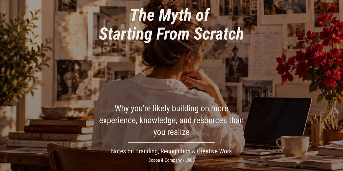 The Myth of Starting From Scratch