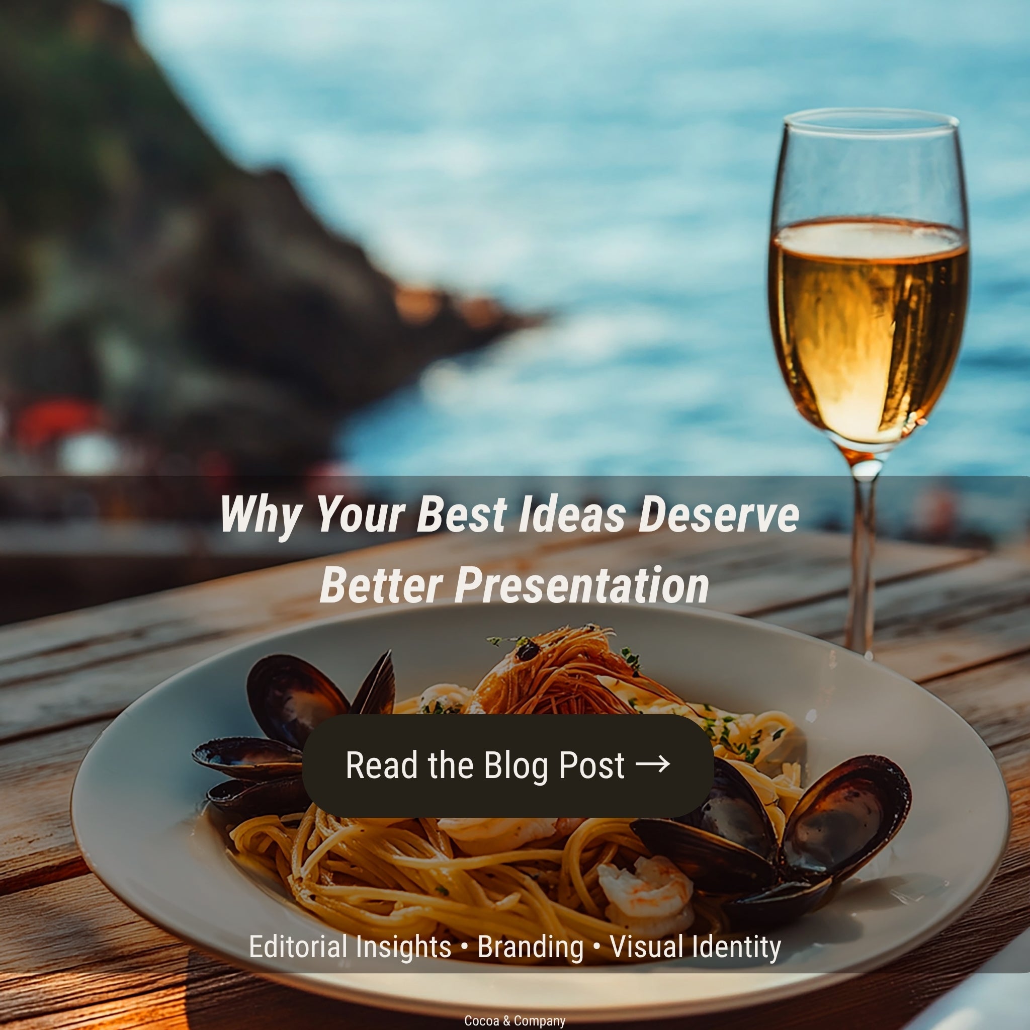 Why Your Best Ideas Deserve Better Presentation