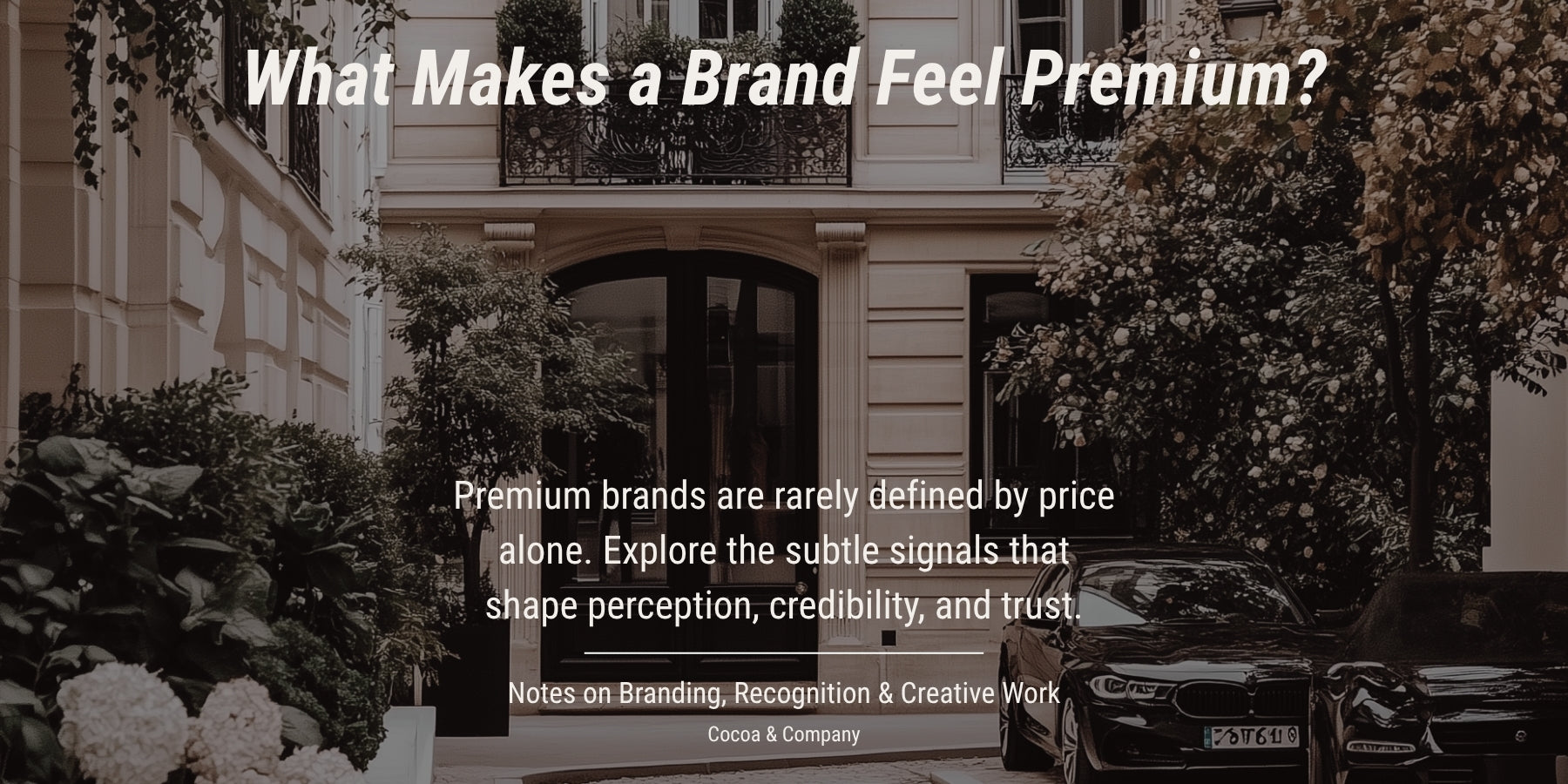 What Makes a Brand Feel Premium?